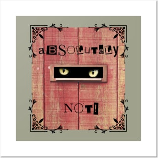 Absolutely Not! Posters and Art